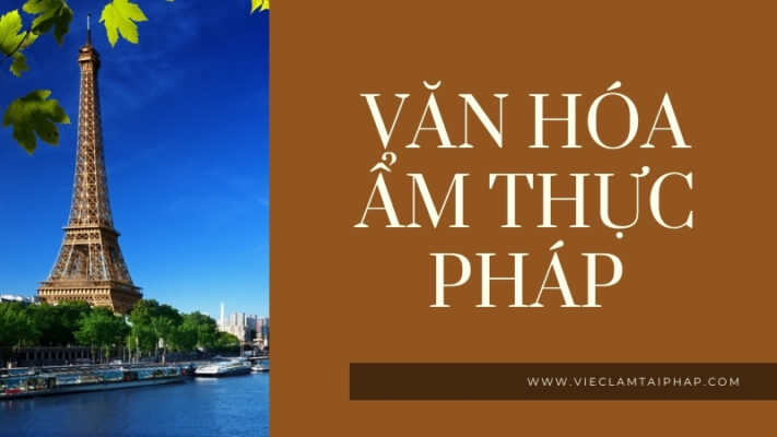 Sự thú vị về văn hóa ẩm thực Pháp